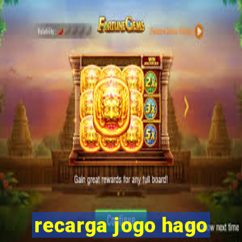 recarga jogo hago